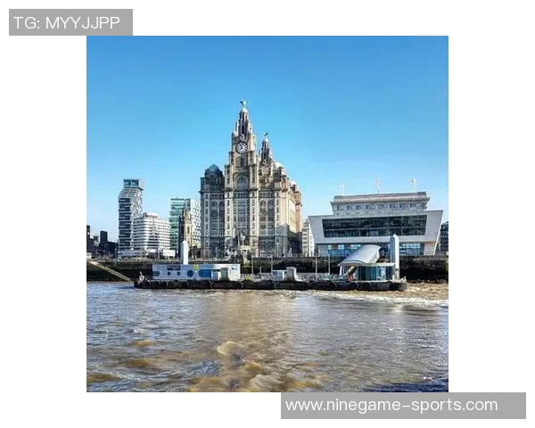 以利物浦为核心探寻英格兰西北部的历史文化与现代魅力